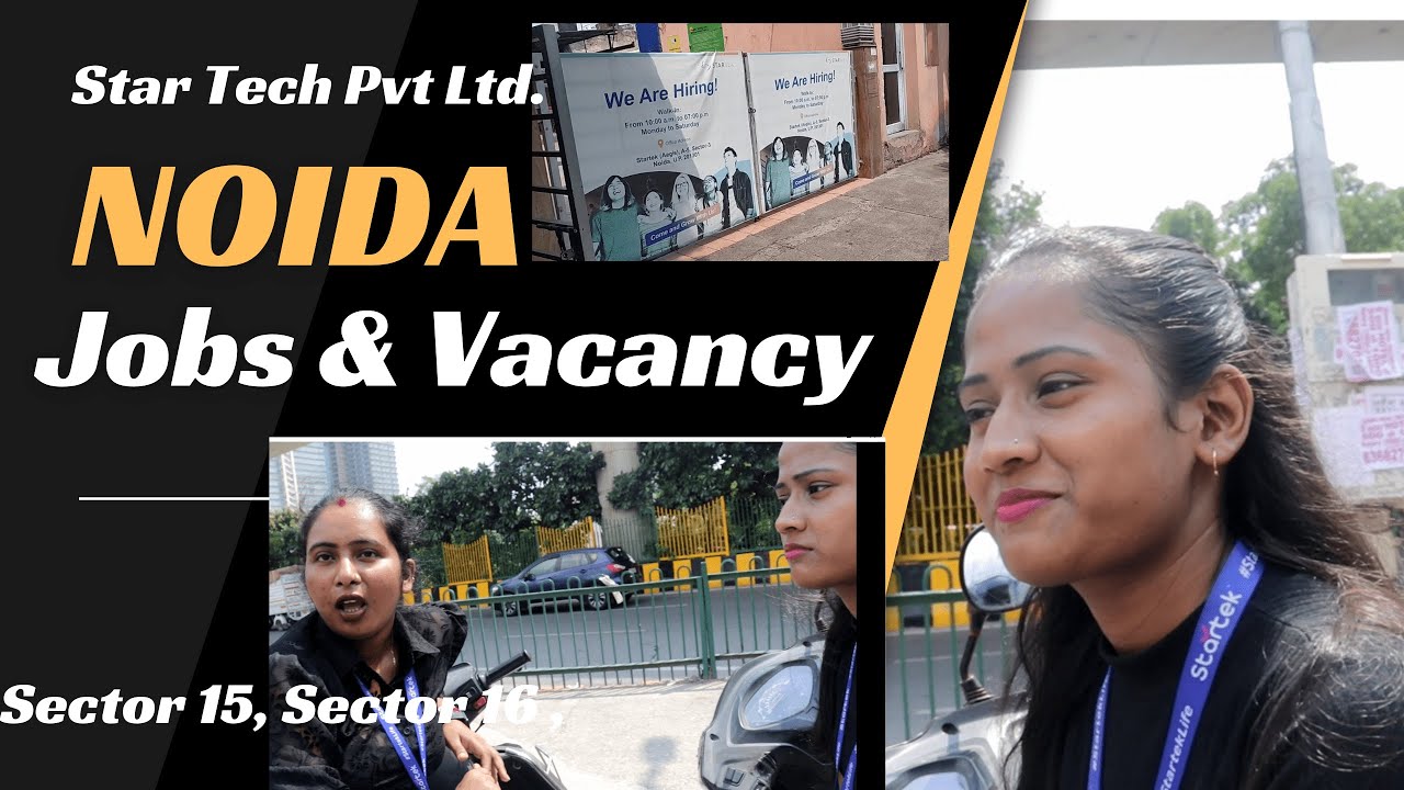 Job Vacancy In Ages Company Noida (Star Tech Noida PVT LTDJob Vacancy