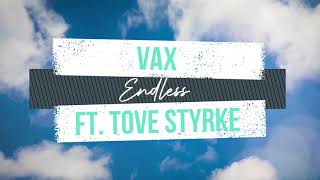 VAX - Endless (Acoustic Lyrics) [feat. Tove Styrke]