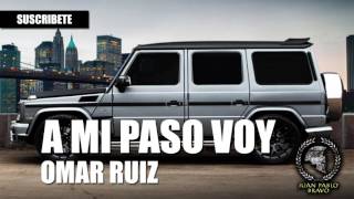 A MI PASO VOY - OMAR RUIZ