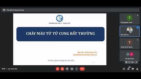 Phụ sản 2 - Giao ban - Chảy máu từ tử cung bất thường - thầy Tú