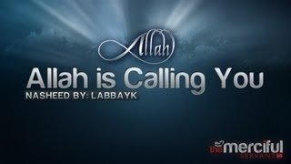 Nasheed - Allah is Calling You ᴴᴰ