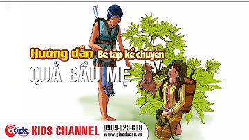 Kể chuyện] Quả bầu mẹ