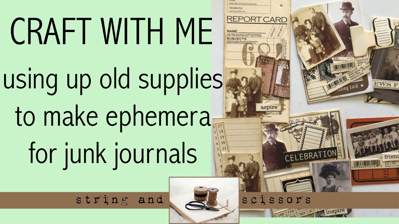 Craft with me : Using up old supplies to make ephemera - YouTube