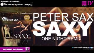 Peter Sax - Saxy One Night Remix