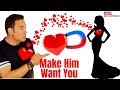 How To Make Him Attracted To You - 5 Amazing Tips