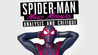 SpiderMan Miles Morales: An Analysis and Critique