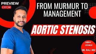 *LIVE* (preview) Aortic Stenosis - The Murmur You Must Know  | USMLE & ABIM