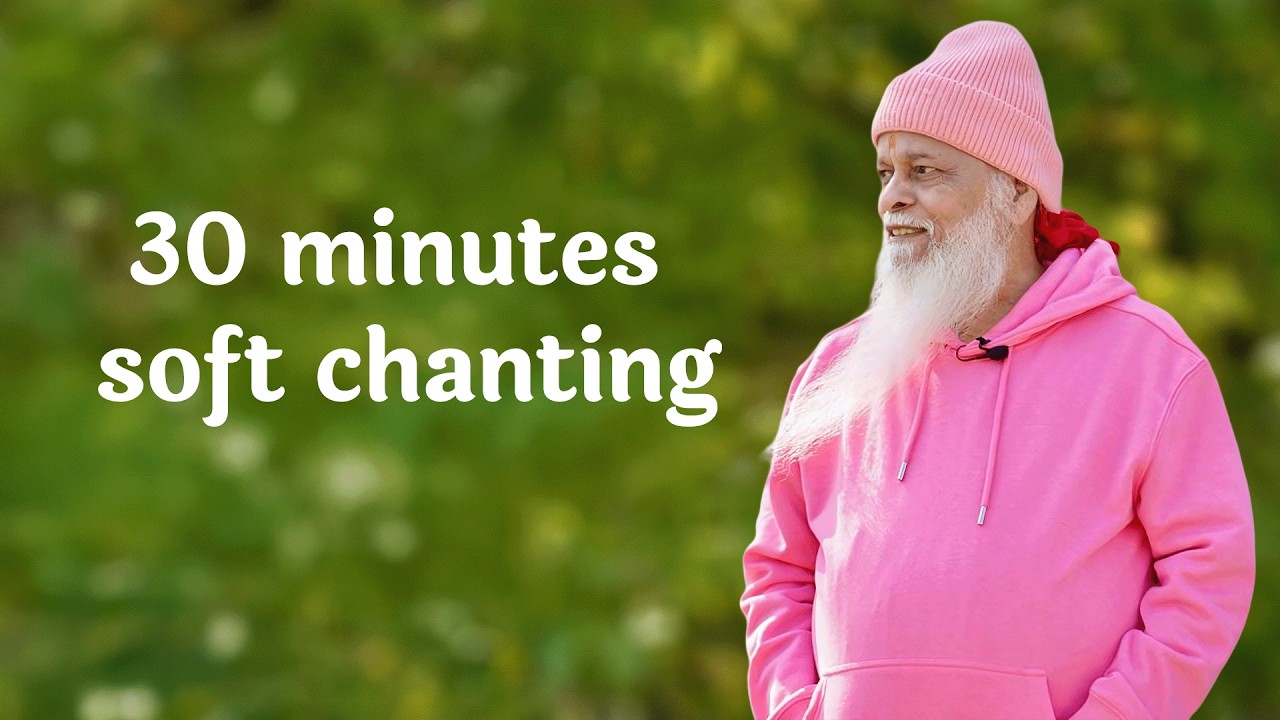 30 minutes soft chanting | स्थूल से सूक्ष्म जुड़ने का मंत्र