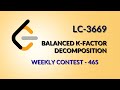 Leetcode 3669 | Balanced K Factor Decomposition Weekly Contest 465 | Hindi | Java