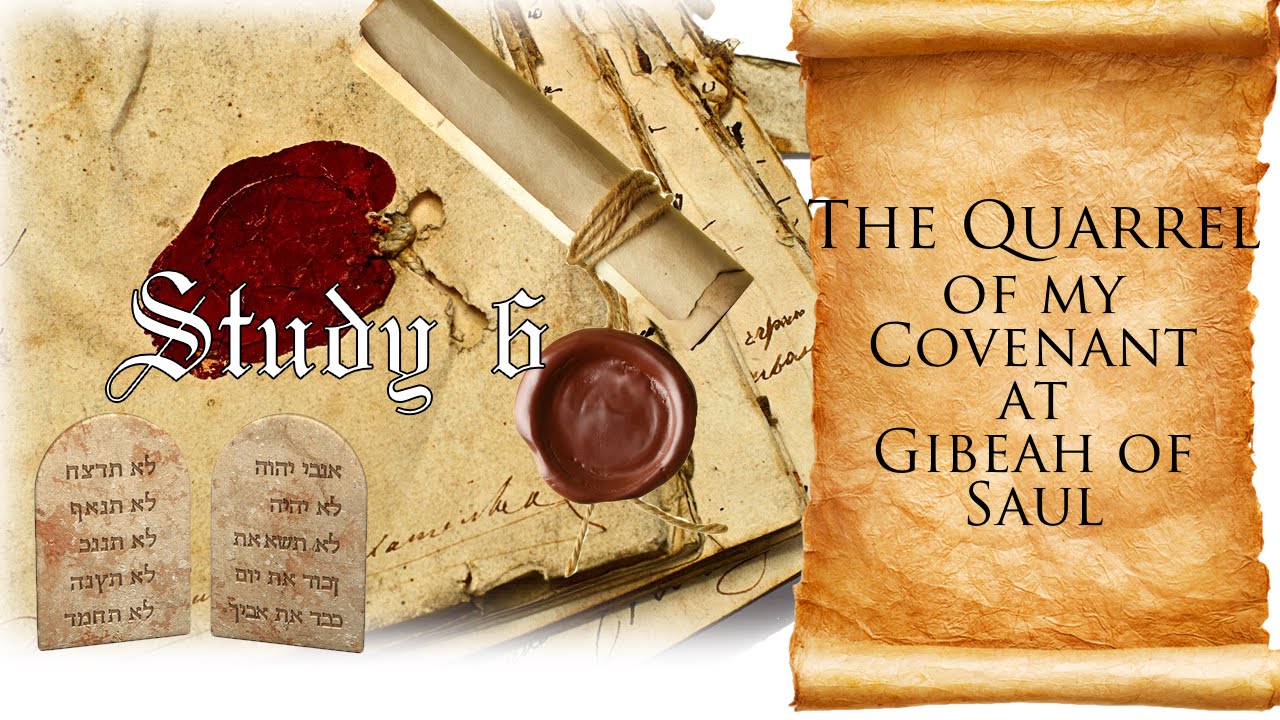 The Quarrel of my Covenant at Gibeah of Saul Pt 6  'O Israel Thy hast destroyed thyself'
