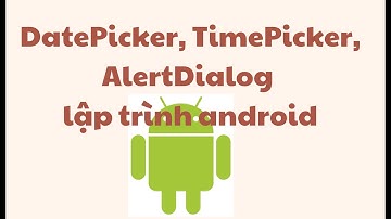 Sử dụng Dialog trong lập trình android - android cơ bản - sl18.2
