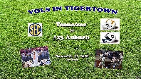 2020 Tennessee @ Auburn One Hour
