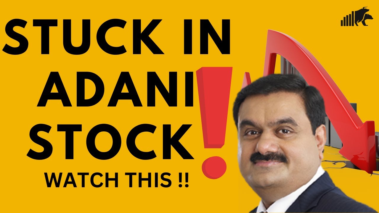 STUCK IN ADANI S OVER LEVERAGED STOCK MUST WATCH YouTube stuck-in-adani-s-over-leveraged-stock-must-watch-youtube