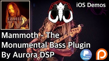 iOS Demo - Mammoth - The Monumental Bass Plug-in. Tutorial & Demo.