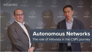 Autonomous Networks The Role Of Infovista In The Csps Journey