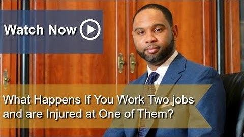 What Happens If You Work Two jobs and are Injured at One of Them? | Atlanta Workers
