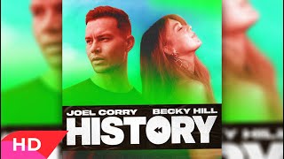 Joel Corry & Becky Hill - History (Extended Mix)