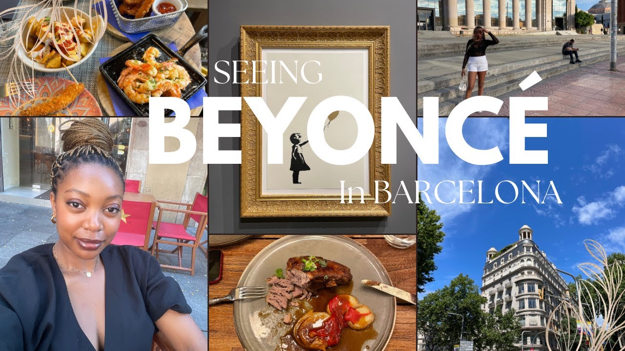 SEEING BEYONCE IN BARCELONA!! | where we ate | what we did in Barcelona