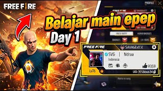 Belajar main epep Day 1