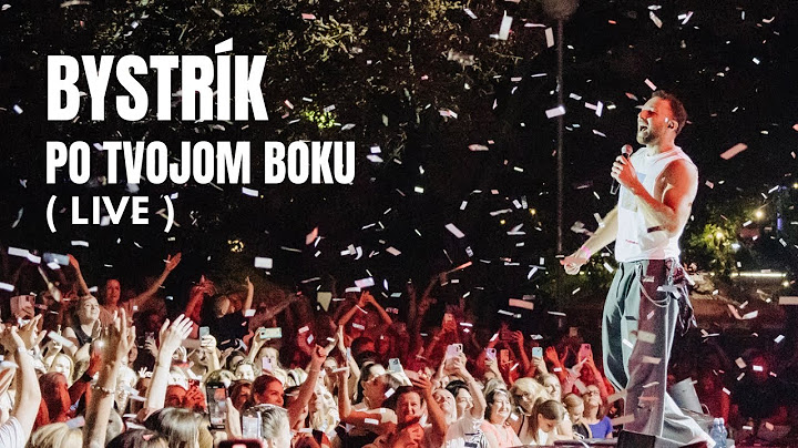 Bystrík - Po tvojom boku (LIVE)