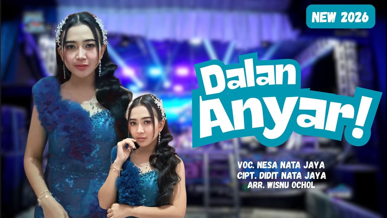 DALAN ANYAR - NESA NATA JAYA || 
