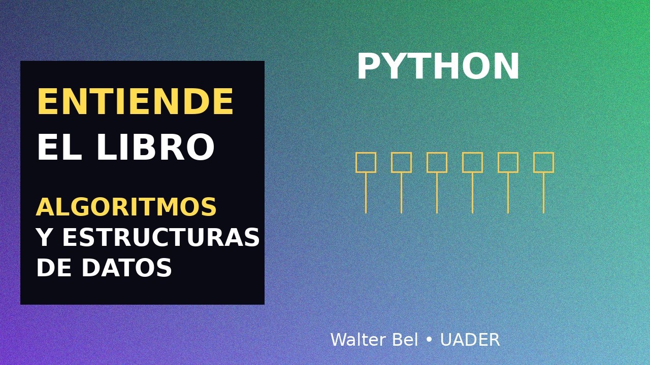 Algoritmos y Estructuras de Datos en Python | Explicación sencilla para ...