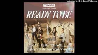 [VISUALIZER] - TWICE: GOT THE THRILLS (BAND ARRANGEMENT)