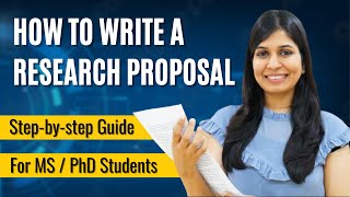 How to Write a Research Proposal | For Masters \& PhD | With Examples