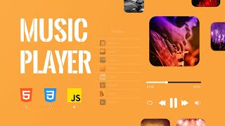 How to create Music player with pure HTML, CSS, JS | Learn to create music player in 2023