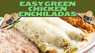 Easy Green Chicken Enchiladas - Our New Favorite!