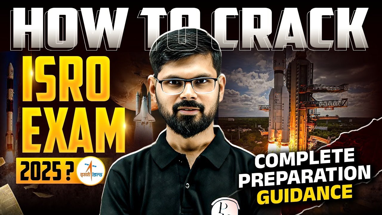 How To Crack ISRO Exam 2025 | Complete Preparation Guidance