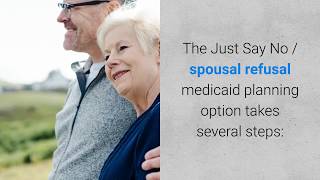 Spousal Refusal / Just Say No  and Florida Medicaid