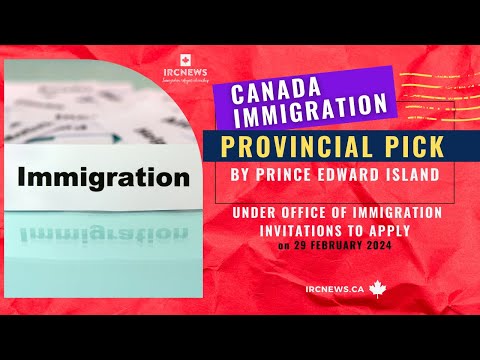 Canada Immigration Provincial pick under Office of Immigration Invitations to Apply by PEI