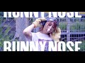 夏川椎菜 『RUNNY NOSE』Music Video