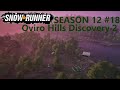 SnowRunner Season 12 NORTH CAROLINA  Oviro Hills Discovery 2 #18