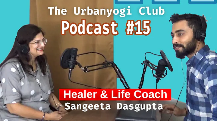 Podcast 15 # The Urbanyogiclub - "Life Coach & Hea...