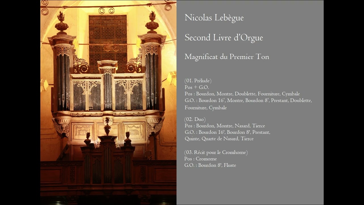 Magnificat du Premier Ton, Second Livre d’Orgue, Nicolas Lebègue