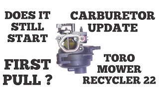 Toro Recycler 22 Inch Mower Carburetor Update - Months Later
