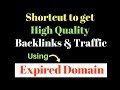 Shortcut Way To Get Backlinks and Traffic using Expire Domain in Hindi