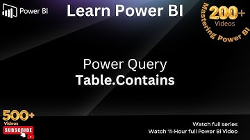 Learn Power BI 216: Power Query Table.Contains
