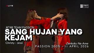 Jkt48 Team Passion  Sang Hujan Yang Kejam christy  Jessi  Passion 200  11 April 2026