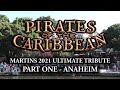 Pirates of the Caribbean - Martin’s 2021 Ultimate Tribute part one - Anaheim