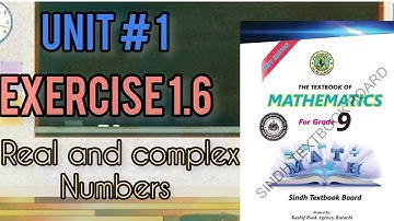 Class 9th maths | unit 1 | exercise 1.6 | Sindh board | real and complex numbers | new book 
