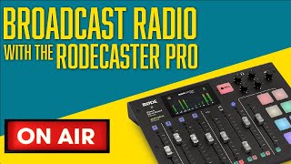 Broadcast Live Using The Rodecaster Pro For Internet Radio