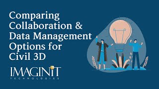 Comparing Collaboration and Data Management Options for Civil 3D