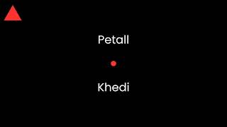 Petall - Khedi