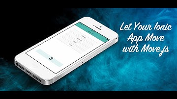 Let Your Ionic App Move With Move.js
