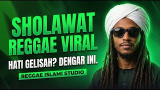 Download Lagu SHOLAWAT REGGAE PENENANG HATI 2026 | I’tirof, Jibril, Nariyah, Burdah (Full Album Nonstop) MP3