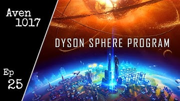 Dyson Sphere Program Ep 25 - Green science - Let