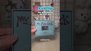 Unboxing KickFlip — 2nd Album My First Kick (Limited Ver